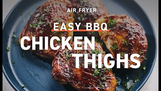 Easy Air Fryer BBQ Chicken Thighs [upl. by Gaskill]