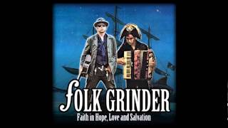 Folk Grinder  Good Ship Demo [upl. by Sualokcin166]