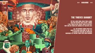 Akala  The Thieves Banquet   lyric video [upl. by Aivataj]