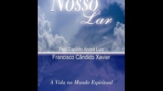 Audiolivro Nosso Lar  Capítulo 34 [upl. by Prud477]