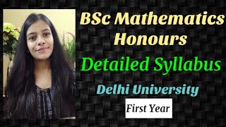 BSc Mathematics Honours Detailed Syllabus Sem 1 Delhi UniversityFirst Year [upl. by Nevsa]