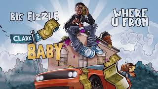 BiC Fizzle  Where U From Official Audio [upl. by Midas]