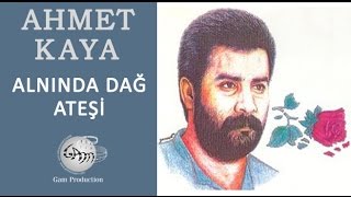 Alnında Dağ Ateşi Ahmet Kaya [upl. by Silverts]