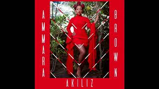 Amara brown Akiliz remix ft Nellicy Moffat [upl. by Ahsiele]