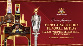 LANGSUNG Persidangan Dewan Negara  Mesyuarat Ketiga Penggal Ketiga  10 Disember 2024  Sesi Pagi [upl. by Sihun]