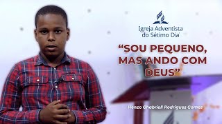 SERMÃO 112  SOU PEQUENO MAS ANDO COM DEUS  HENZO GOMES [upl. by Anuahsar]