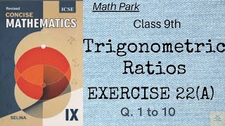 Trigonometric Ratios Ex 22A Part 1Class 9 ICSE [upl. by Mozza943]