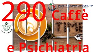 CAFFE E PSICHIATRIA Emi Bondi 10 ottobre La Giornata Mondiale della Salute Mentale [upl. by Ahsinor]