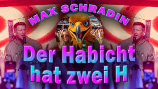 Max Schradin  Der Habicht hat zwei H Official Audio [upl. by Childers47]