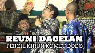 REUNI DAGELAN PERCIL KIRUN DODO KOMET [upl. by Ajad700]