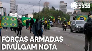 Forças Armadas divulgam nota sobre manifestações [upl. by Beitch804]