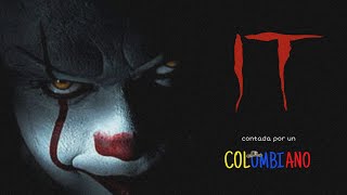 LA COSA ESA  IT 2017 A LA COLOMBIANA o algo así  14 [upl. by Nujra731]