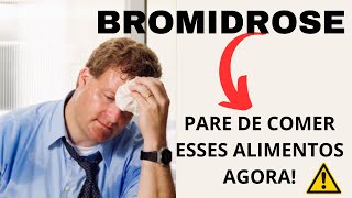 BROMIDROSE l Como a alimentação influencia essa doença [upl. by Nnylorac]