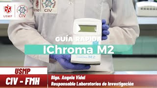 ICHROMA M2  Guía rapida CIV FMH USMP [upl. by Sonnnie101]