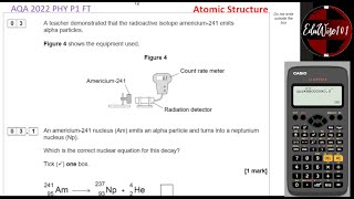 AQA GCSE Physics 2022  Paper 1 Q3 Foundation Tier Past paper Questions Review Atomic Structure [upl. by Leanahtan]