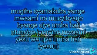 Ujye Umba Hafi by Uzayisenga Izaie official video lyrics [upl. by Yroger]