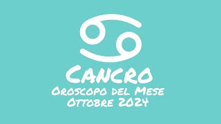 Oroscopo Cancro Ottobre 2024 [upl. by Anada344]