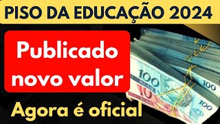 NOVO PISO DA EDUCAÇÃO 2024 AGORA É OFICIAL [upl. by Petrine146]