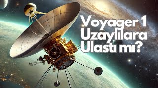 Uzaylılar Voyager 1i yakaladı mı voyager uzaylılar [upl. by Paula]