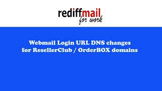 Webmail Login URL DNS changes for Resellerclub  Orderbox domains [upl. by Richard]