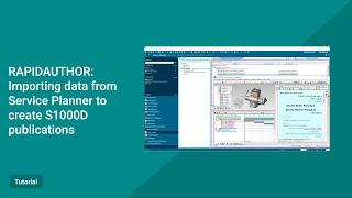 RapidAuthor Tutorial Importing data from Service Planner to create S1000D publications [upl. by Nwaf]