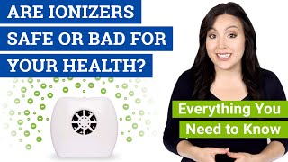 Are Ionizers Safe Bad or Dangerous Are Ionic Air Purifiers Safe for Your Health [upl. by Lladnek]