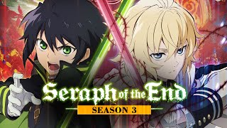 Seraph of the End Season 3  What about Release Date TRAILER amp More [upl. by Ebneter]