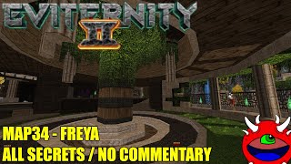 Doom 2 Eviternity 2  MAP34 Freya  All Secrets No Commentary Gameplay [upl. by Leummas]