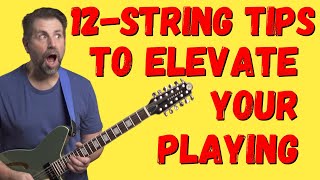 8 Must Know 12String Tips [upl. by Ettennaj830]