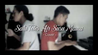 Satu tetes Aer Susu Mama  Live Cover [upl. by Sheffield]