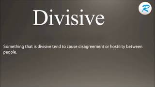 How to pronounce Divisive [upl. by Fesuoy]