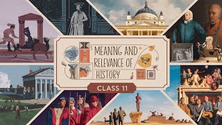 Meaning and relevance of History  Class 11 [upl. by Lemcke9]