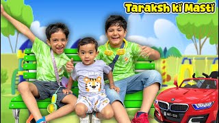 Taraksh Sharma ki Masti [upl. by Haletky]