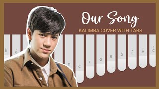 Our Song  NANON KORAPAT  Kalimba Cover with Tabs [upl. by Fallon]