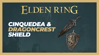 How to Get Cinquedea amp Dragoncrest Shield Talisman Location  Elden Ring [upl. by Ladnyk823]