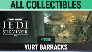 Star Wars Jedi Survivor  Yurt Barracks  All Collectibles Koboh [upl. by Macswan453]