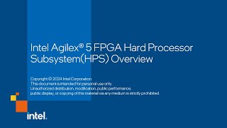 Intel Agilex® 5 FPGAs HardProcessor SubSystem HPS Overview [upl. by Delija]