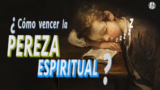 ¿Cómo vencer la PEREZA ESPIRITUAL  I Formación con los Heraldos I Episodio 4 [upl. by Busch]