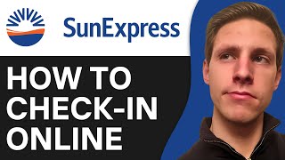 How To Check In Online With Sunexpress 2024 [upl. by Richmal]