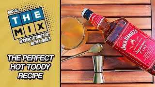 The Perfect Hot Toddy Recipe  The Mix [upl. by Ardnaxila]