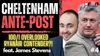 2024 CHELTENHAM FESTIVAL ANTE POST TIPS feat James Stevens  1001 Ryanair Pick  Horse Racing Tips [upl. by Stier]