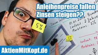 Warum fallen Anleihenpreise wenn Zinsen steigen Anleihen Erklärung für Anfänger 24 [upl. by Eirelav]