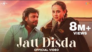 Jatt Disda OFFICIAL VIDEO Sunanda Sharma  Dev Kharoud  Kaptaan New Pb Song 2023  Ishant Musix [upl. by Sevein532]