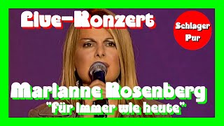 Konzert Marianne Rosenberg  LIVE  quotfür immer wie heutequot 2004 [upl. by Georgia226]