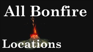 Dark Souls 3  All Bonfire Locations Guide Part 1 of 3   Cemetery of Ash To Farron Keep [upl. by Reizarf]