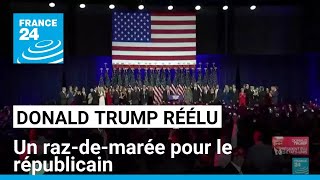 Réélection de Donald Trump  un razdemarée pour le républicain • FRANCE 24 [upl. by Ricki]