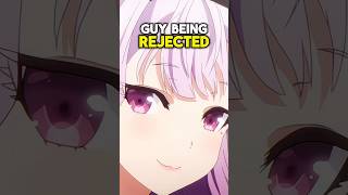 This anime is about a guy being REJECTED for his friend [upl. by Nawat306]