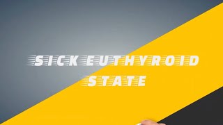 sick euthyroid state [upl. by Russian]