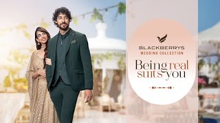 Being Real Suits You  Blackberrys Wedding Collection [upl. by Ifen216]