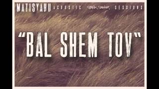 Matisyahu  Bal Shem Tov Official Audio [upl. by Corney]